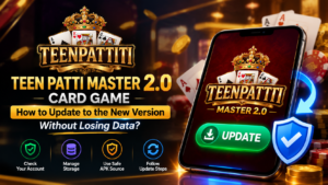 Teen Patti Master 2.0 Card Game: How to Update to the New Version Without Losing Data?